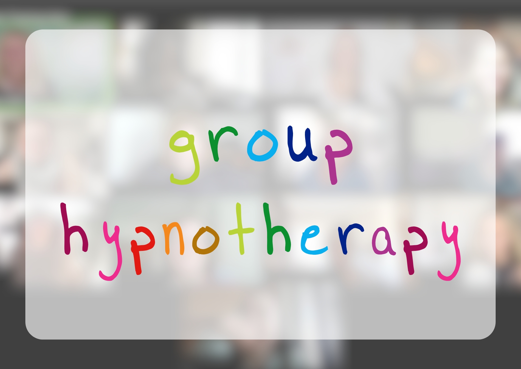 colourful lettering spelling group hypnotherapy