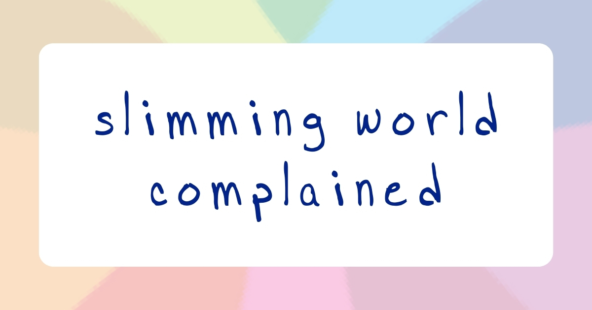 nutriri blog title 'slimming world complained'